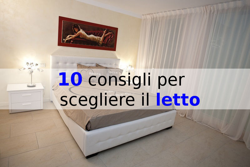 10 consigli per scegliere il letto architettura a domicilio® Lo trovi sotto il letto